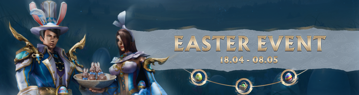 Easter Event - Echoes of Triumph | 18.04 - 08.05